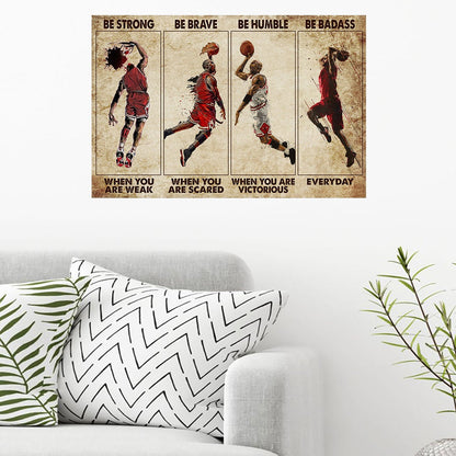 Be Strong - Basketball Poster