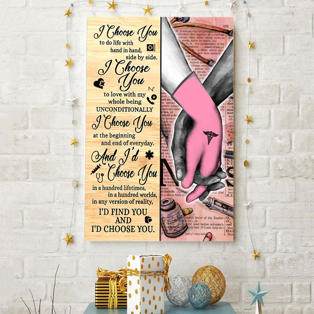 I Choose You - Nurse Poster