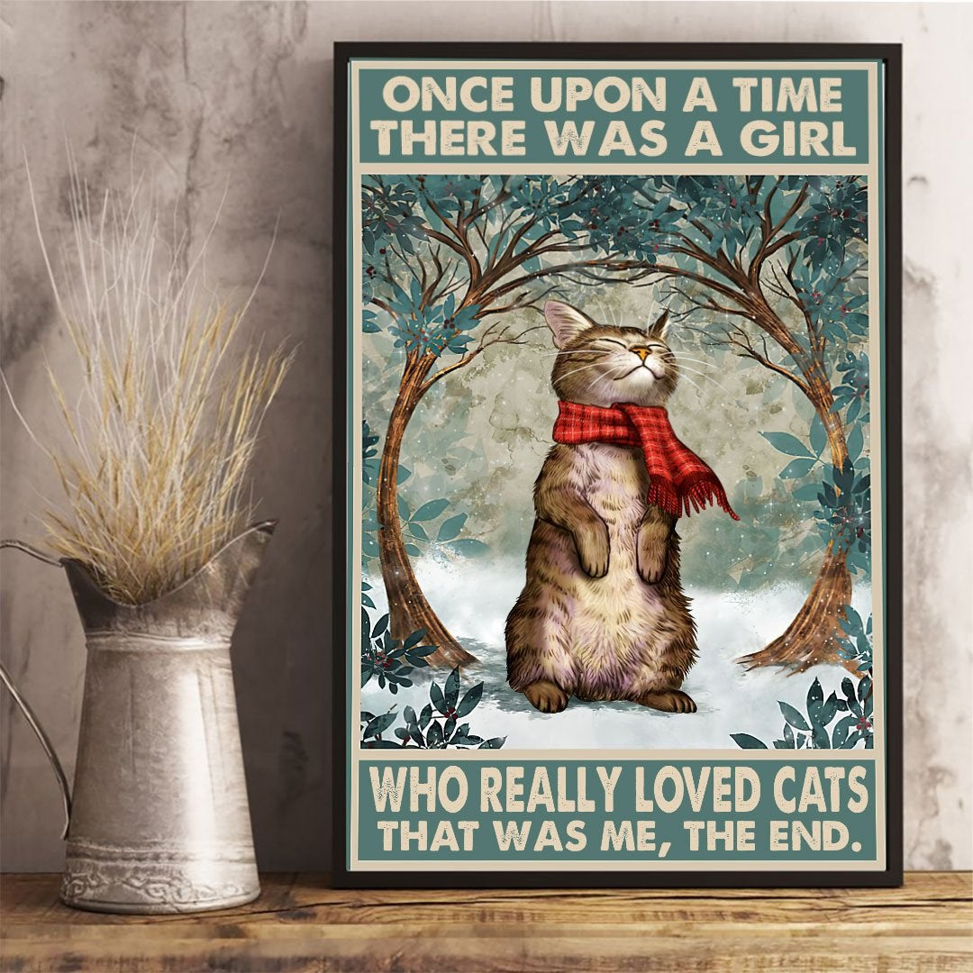 Once Upon A Time There Was A Girl Who Really Loved Cats Poster