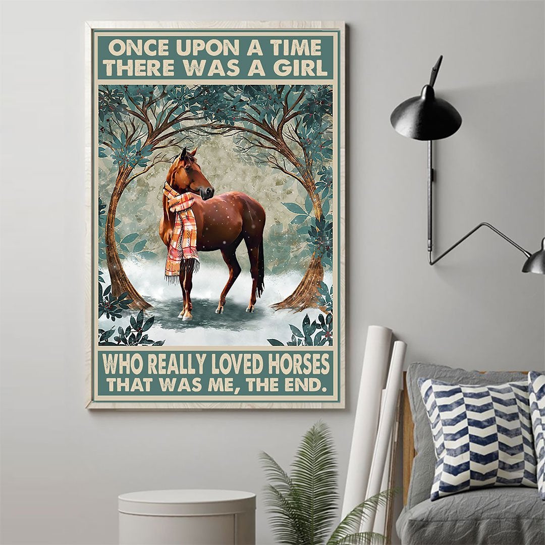 Once Upon A Time There Was A Girl Who Really Loved Horses Poster