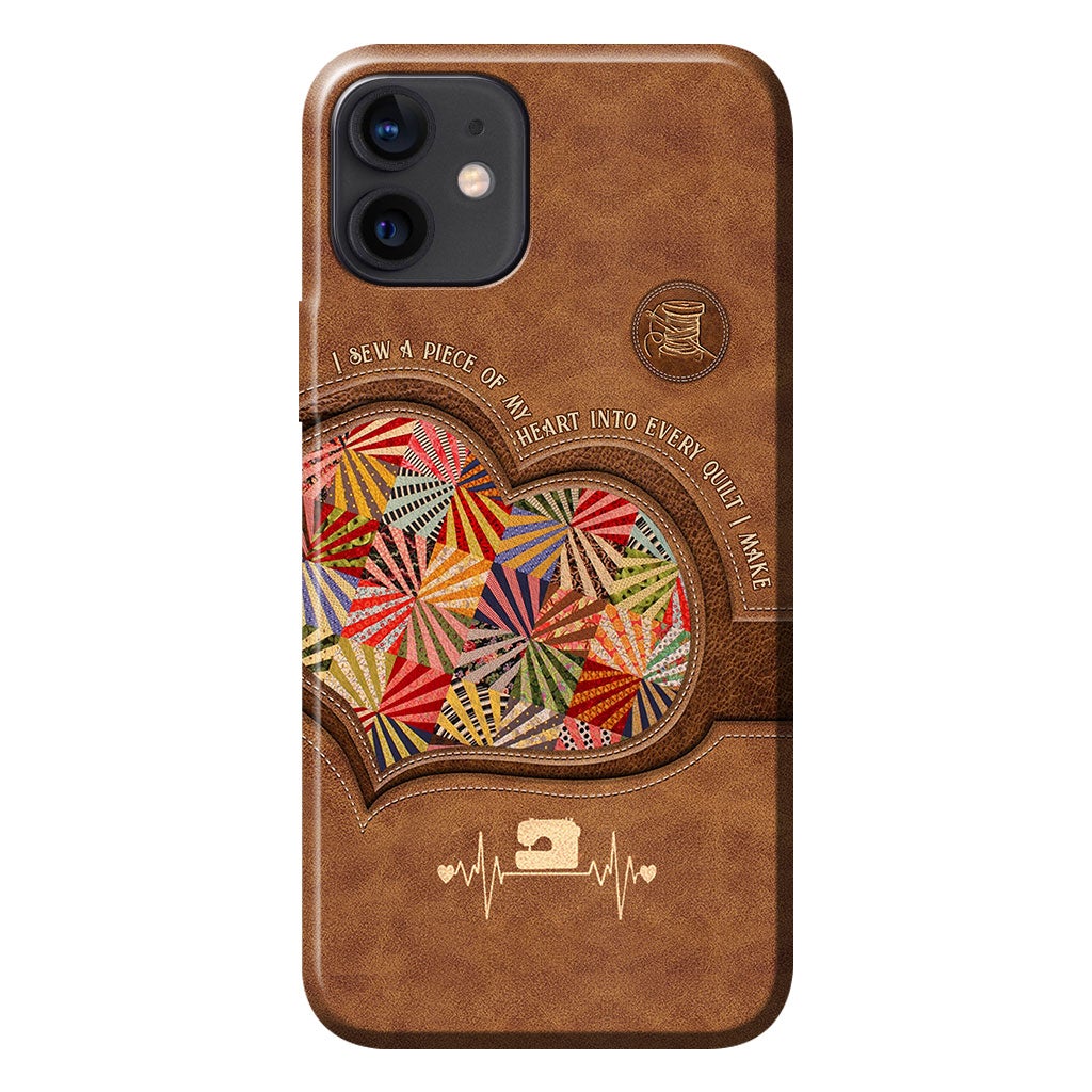 I Sew A Piece Of My Heart - Quilting Personalized Leather Pattern Print Phone Case