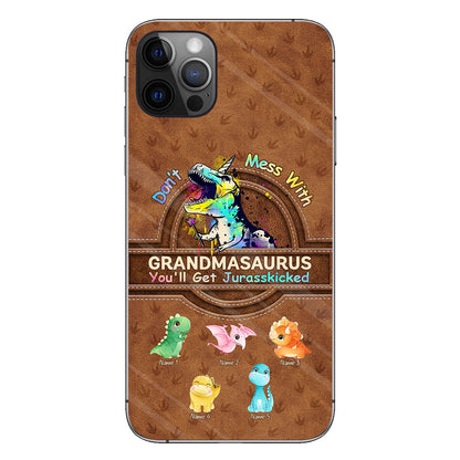 Don't Mess With Grandmasaurus - Personalized Mother's Day Phone Case With Leather Pattern Print