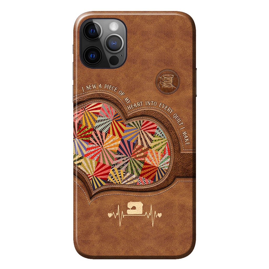 I Sew A Piece Of My Heart - Quilting Personalized Leather Pattern Print Phone Case
