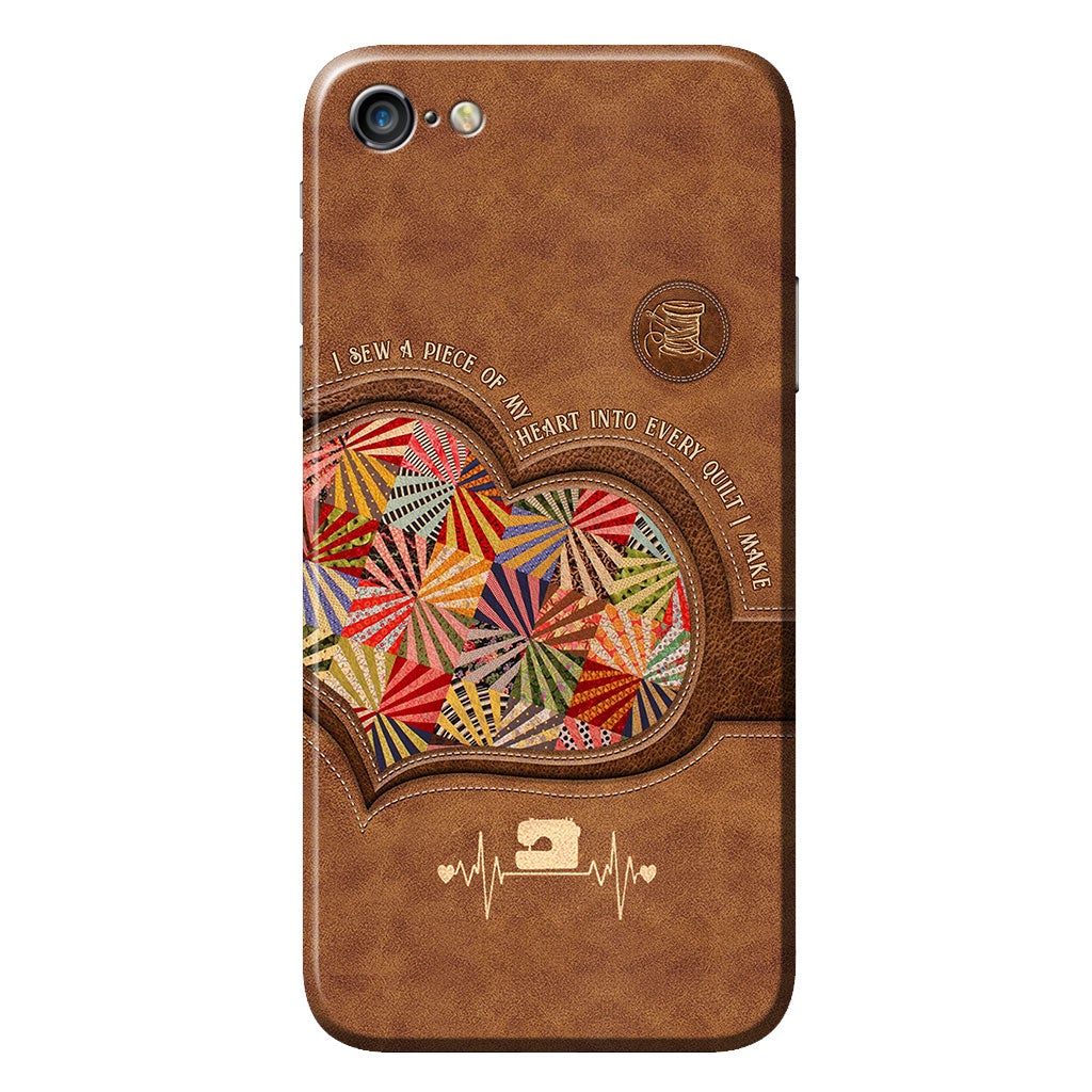 I Sew A Piece Of My Heart - Quilting Personalized Leather Pattern Print Phone Case