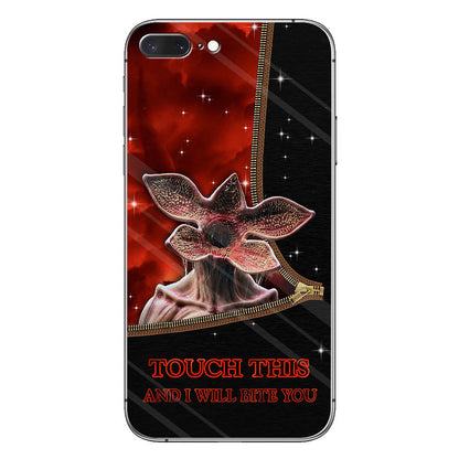 Touch This And I Will Bite You - Stranger Things Phone Case