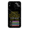 Best Dad In The Galaxy - Personalized Father&#39;s Day Phone Case