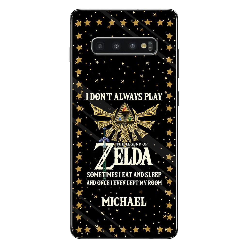 I Don't Always Play - Personalized The Hero's Legend Phone Case