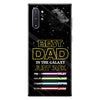 Best Dad In The Galaxy - Personalized Father&#39;s Day Phone Case