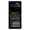 Best Dad In The Galaxy - Personalized Father&#39;s Day Phone Case