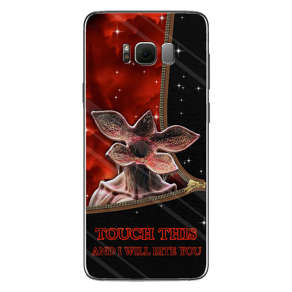 Touch This And I Will Bite You - Stranger Things Phone Case