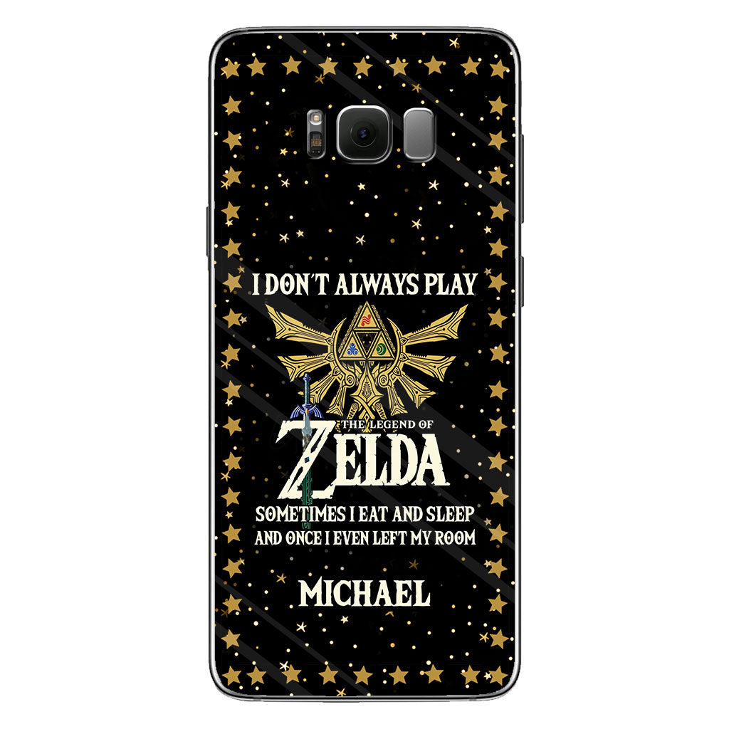 I Don't Always Play - Personalized The Hero's Legend Phone Case