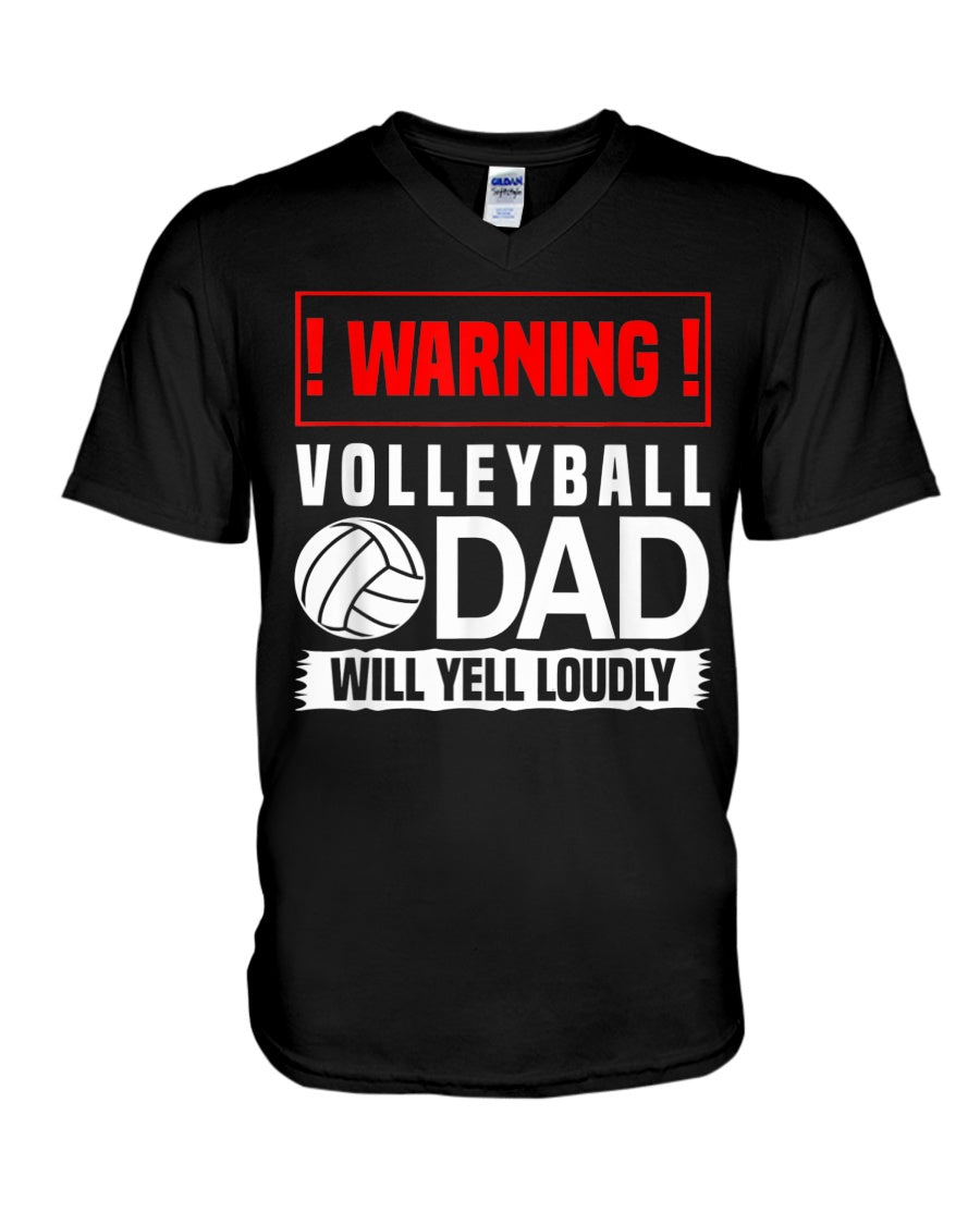 Volleyball Warning Dad Will Yell Loudly - Volleyball T-shirt and Hoodie 0921