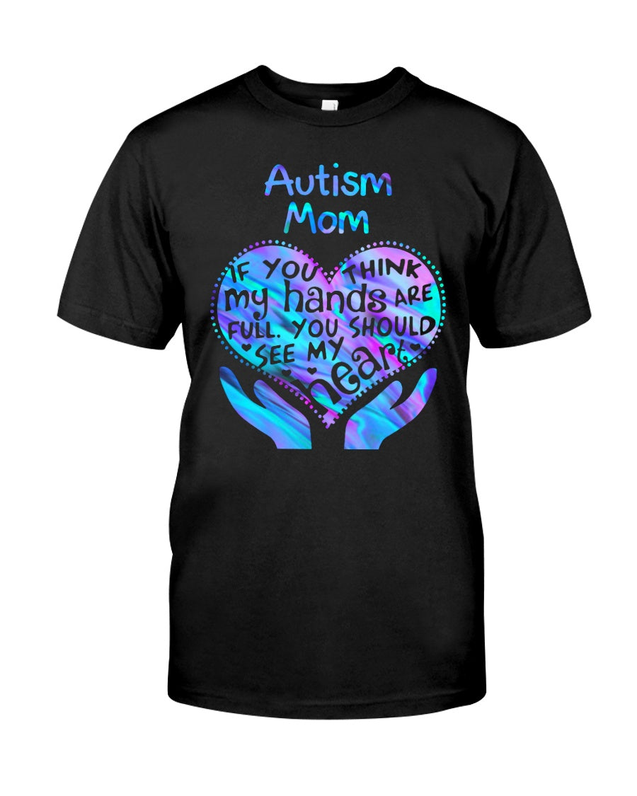 Autism Mom You Should See My Heart - Autism Awareness T-shirt and Hoodie 0520