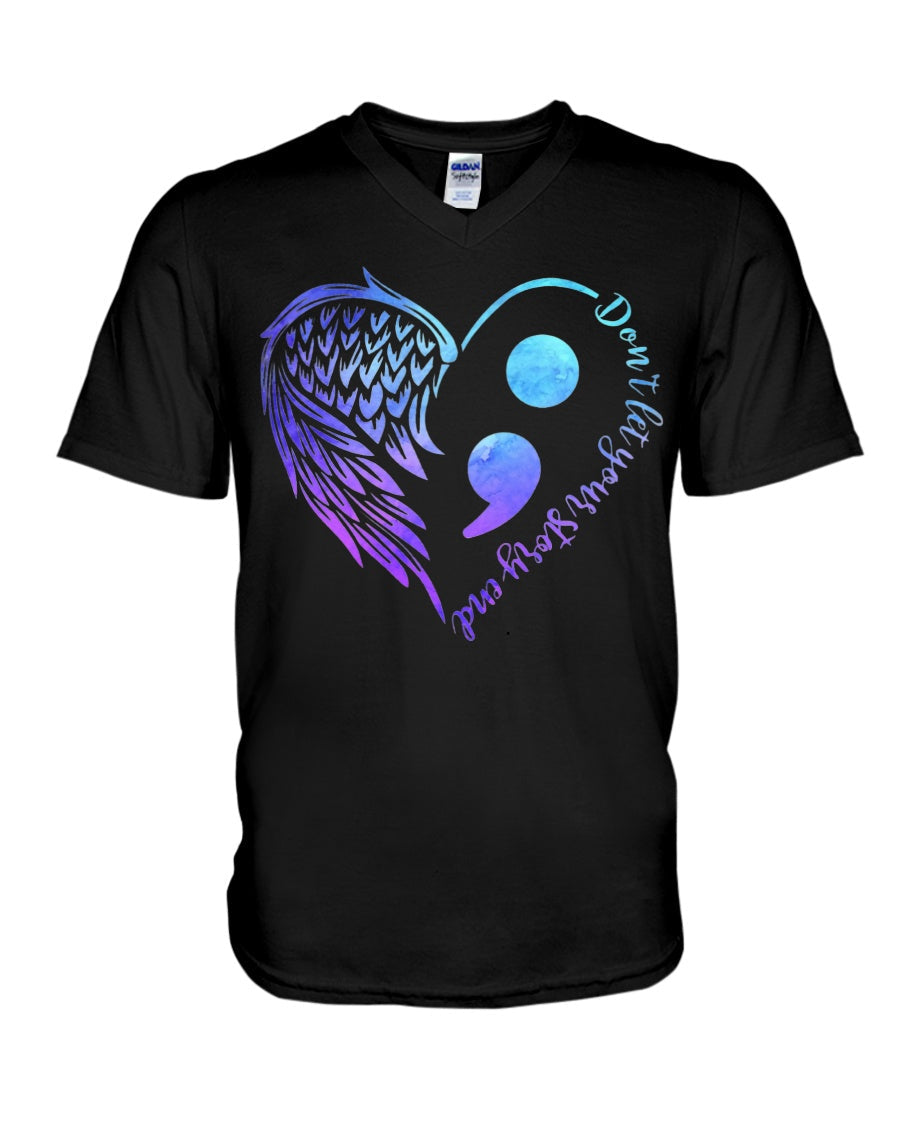 Dont Let Your Story End Suicide Prevention Awareness Semicolon - Suicide Prevention T-shirt and Hoodie 0722