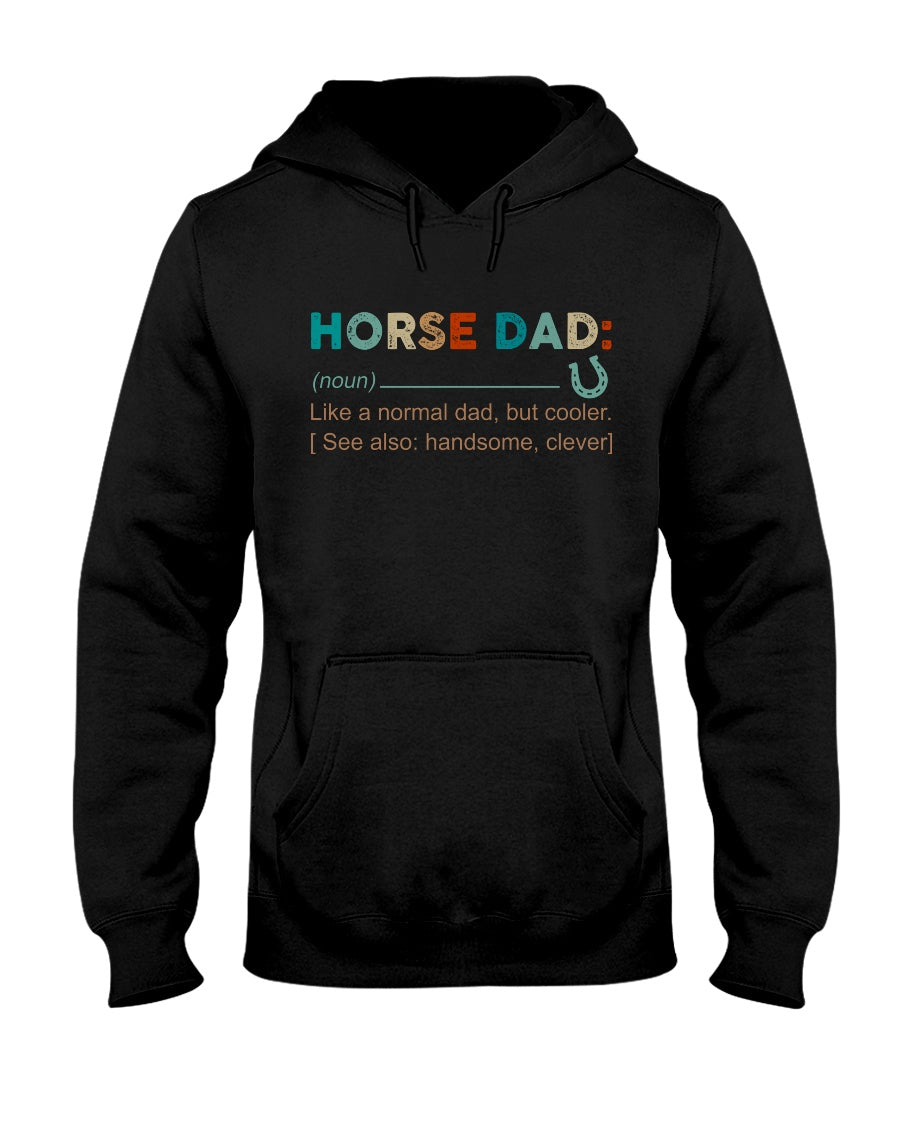 Noun Definition Of Horse Dad - Horse T-shirt and Hoodie 0921