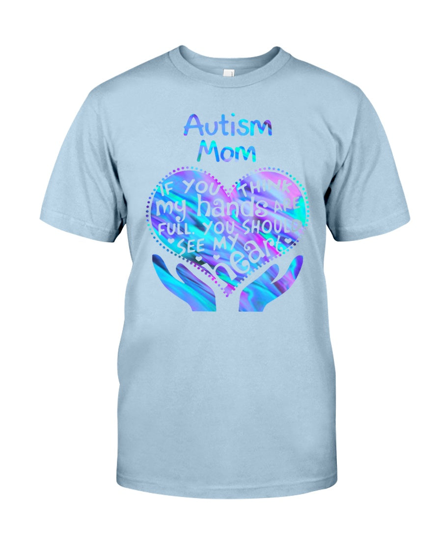 Autism Mom You Should See My Heart - Autism Awareness T-shirt and Hoodie 0520