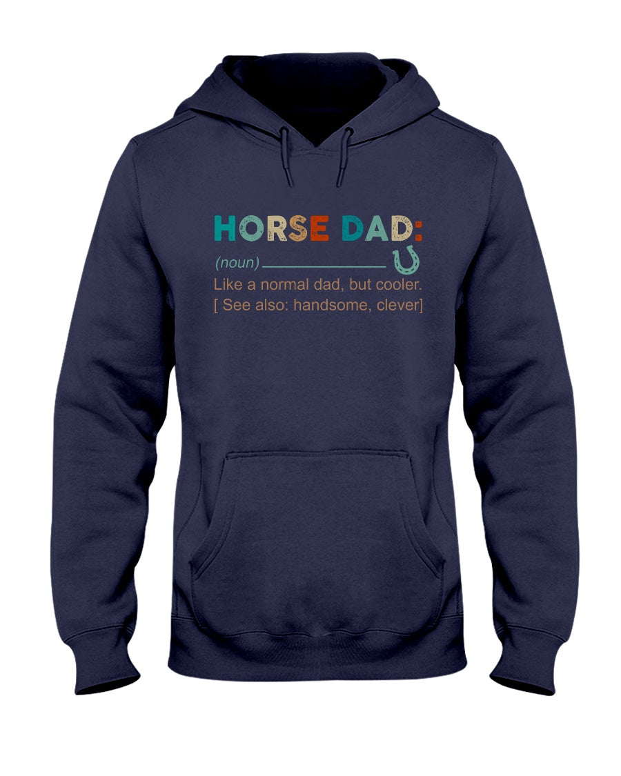 Noun Definition Of Horse Dad - Horse T-shirt and Hoodie 0921