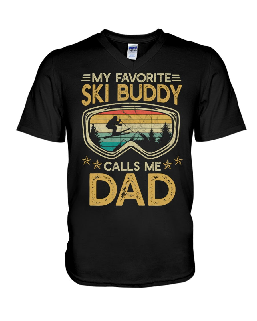 Skiing - My Favorite Ski Buddy Calls Me Dad - Skiing T-shirt and Hoodie 0921